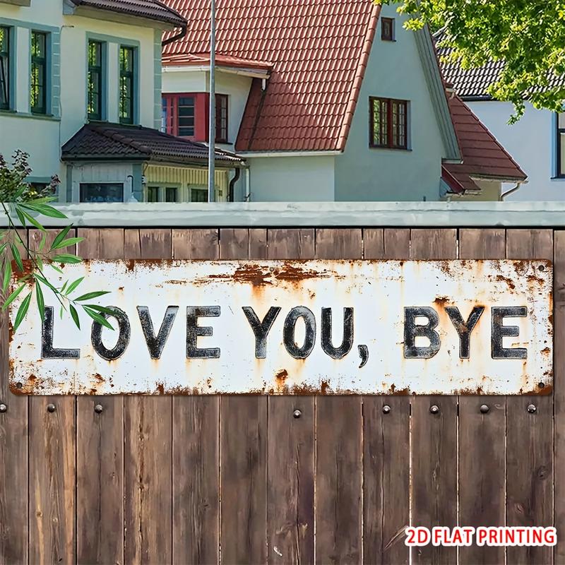 ❤️"Love You, Bye" Vintage Metal Wall Sign