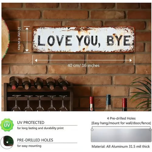 ❤️"Love You, Bye" Vintage Metal Wall Sign