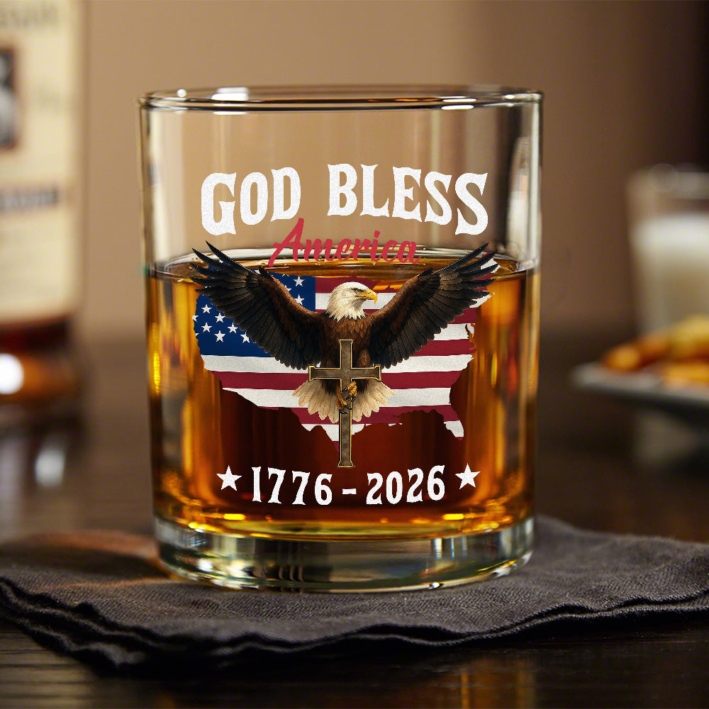 Patriotic 250th Anniversary God Bless America Eagle 1776–2026 Whiskey Glass 