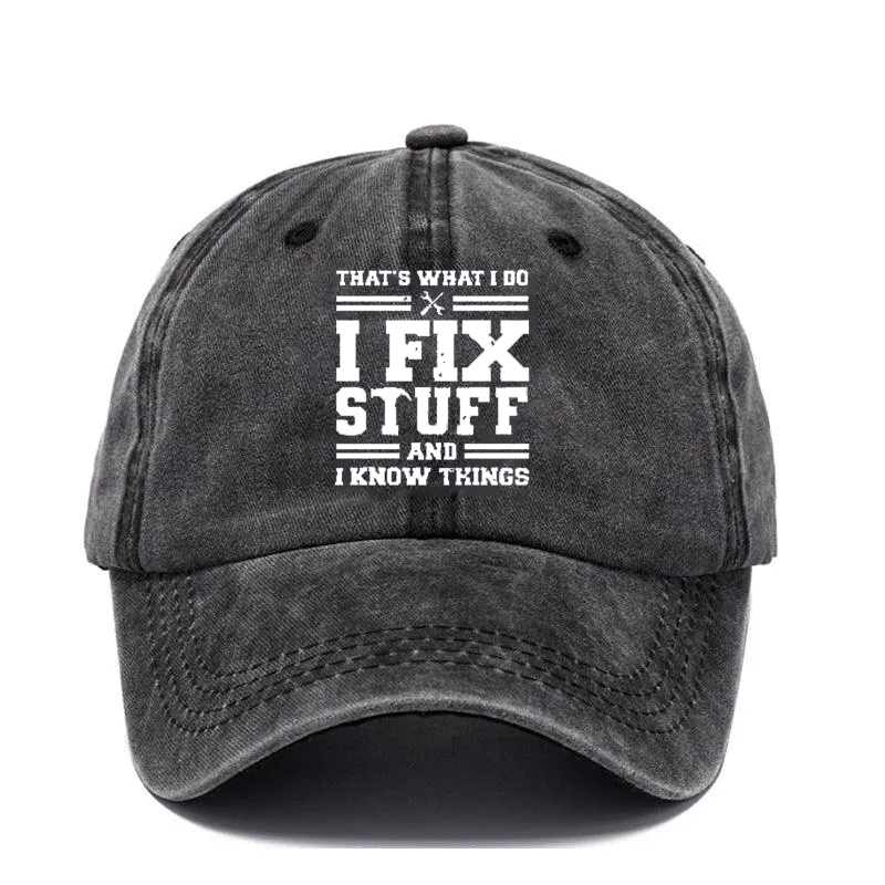 🔥I Fix Stuff & Know Things – The Cap for Problem-Solvers 🔧