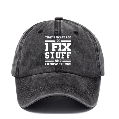 🔥I Fix Stuff & Know Things – The Cap for Problem-Solvers 🔧