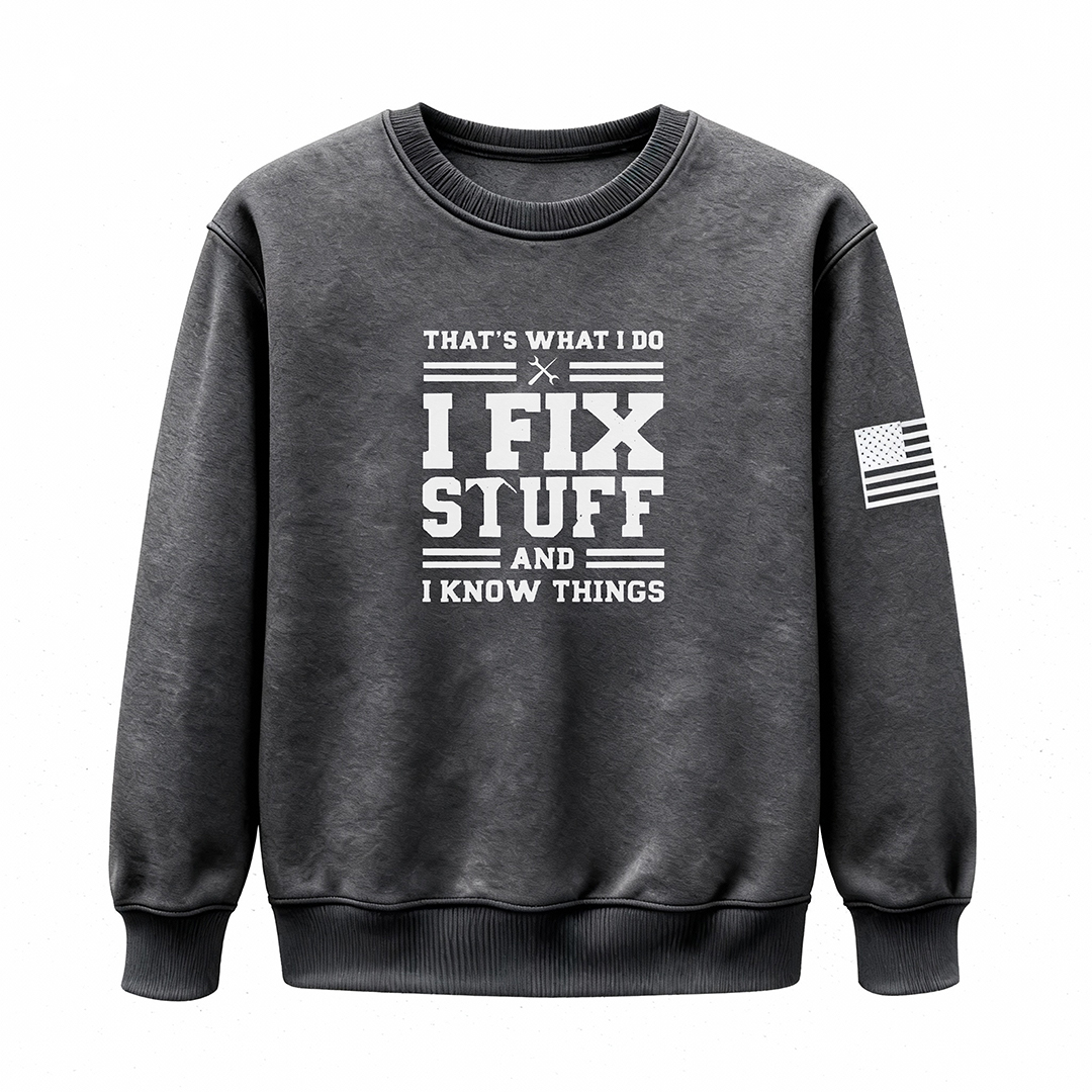 🔥“I Fix Stuff & Know Things” Tee – The Perfect T-Shirt for Problem So