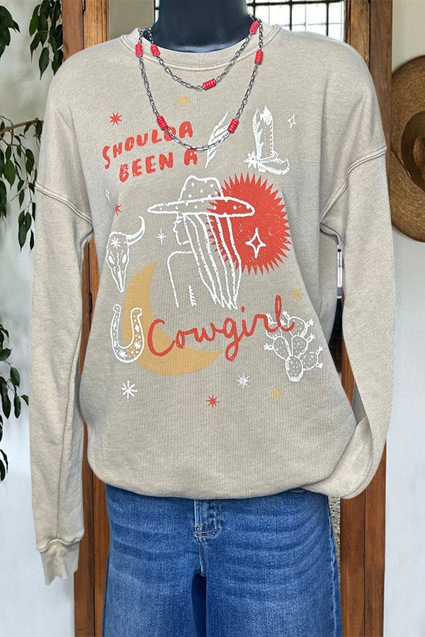 The Shoulda Been A Cowgirl Sweatshirt