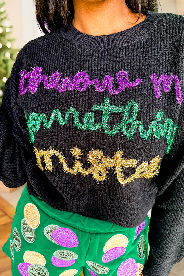 Mardi Gras Throw Me Something Mister Sweater