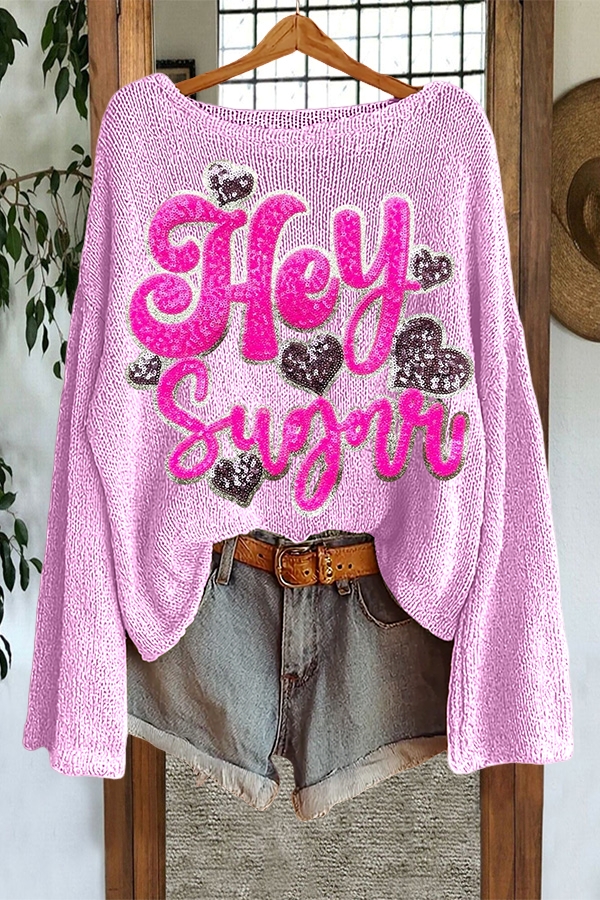Valentine's Day Hey Sugar Sweater