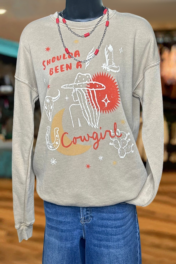 The Shoulda Been A Cowgirl Sweatshirt