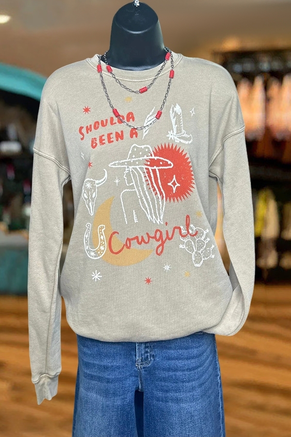 The Shoulda Been A Cowgirl Sweatshirt