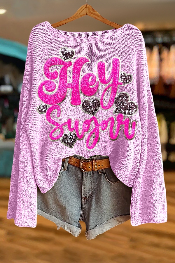 Valentine's Day Hey Sugar Sweater