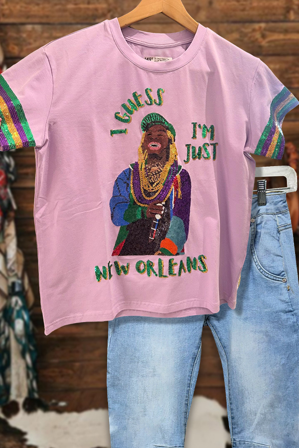Mardi Gras I Guess I'm Just New Orleans T-shirt