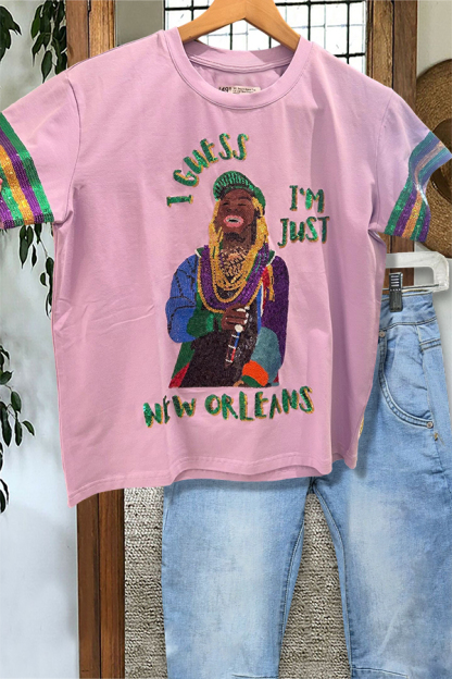 Mardi Gras I Guess I'm Just New Orleans T-shirt