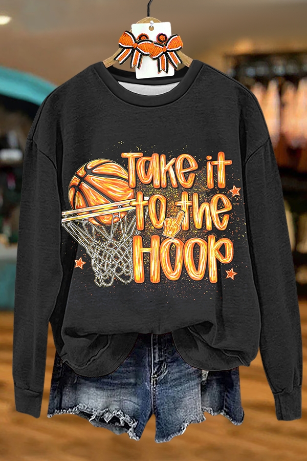 Basketball Take It To The Hoop Sweatshirt