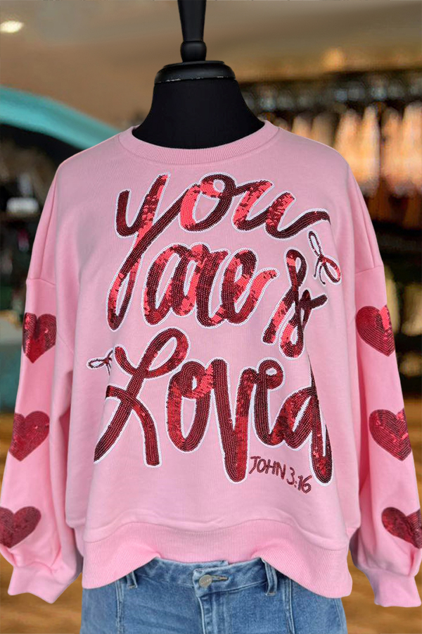 Valentine's Day You Are Loved Sweatshirt