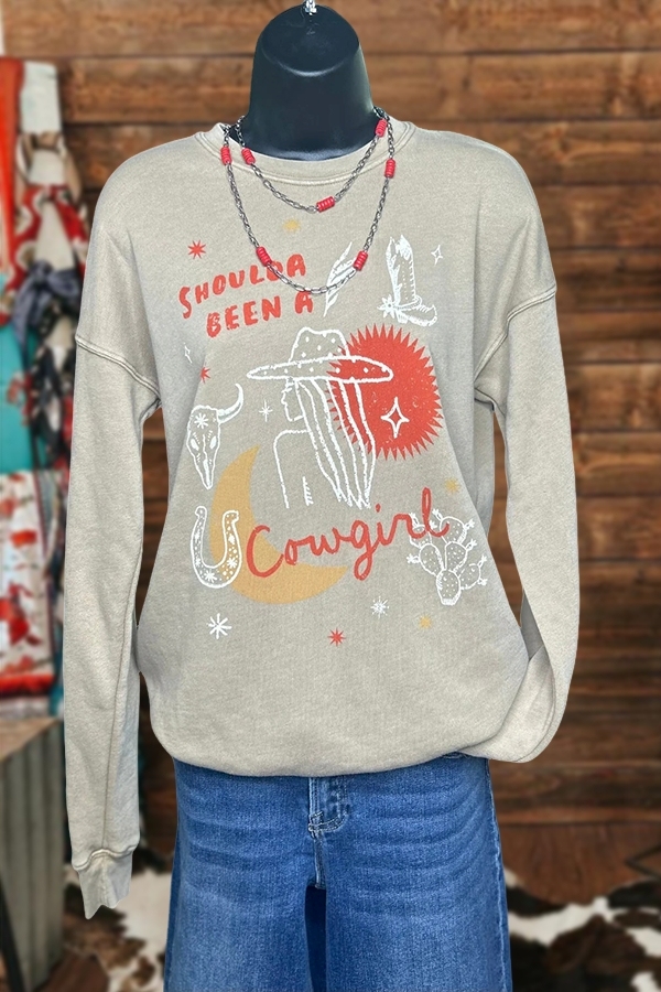 The Shoulda Been A Cowgirl Sweatshirt