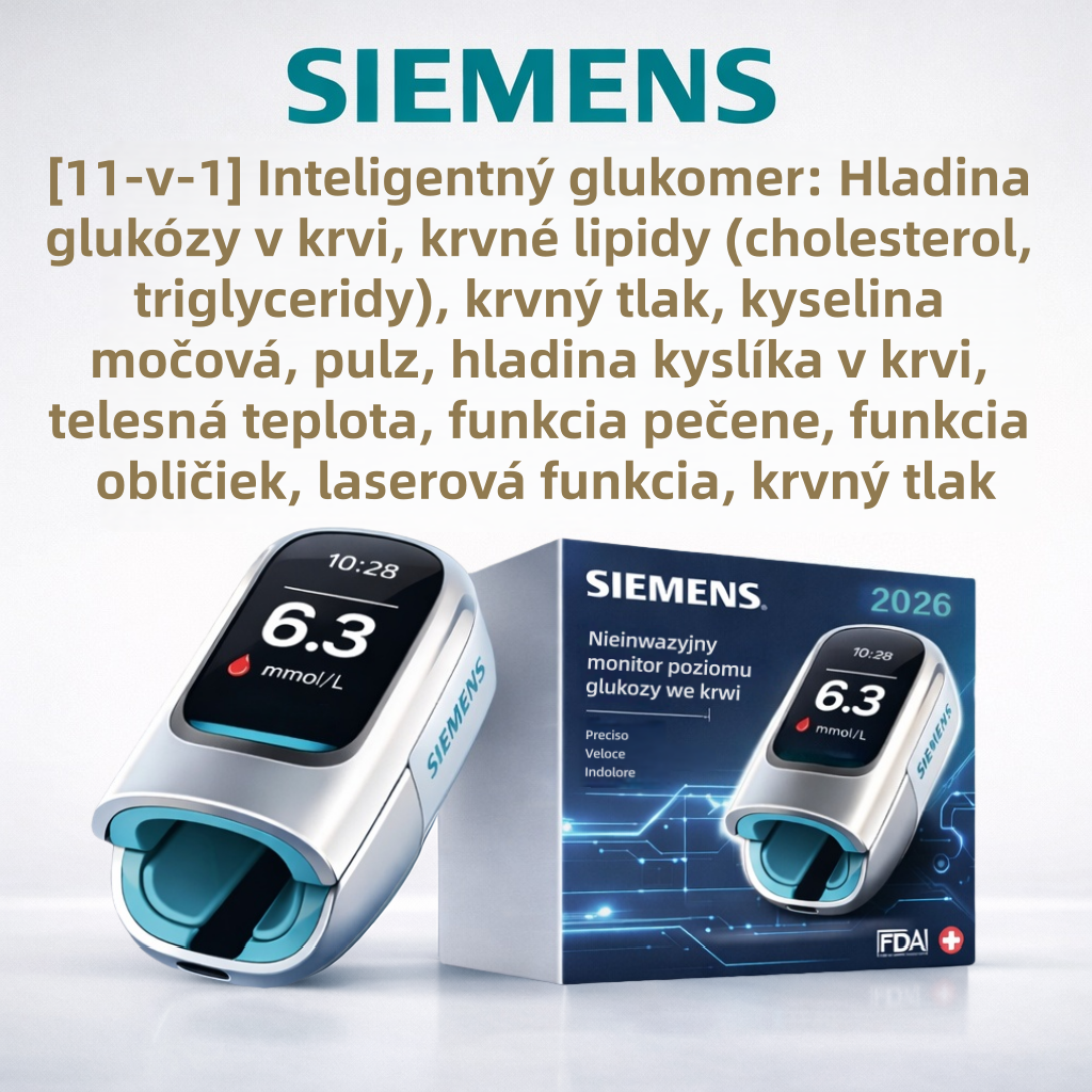 🔥Pokročilá nemecká technológia 2026🔥 Neinvazívny šikovný glukomer Siemens™: Rýchle, bezbolestné a bezihlové meranie hladiny glukózy v krvi🔥