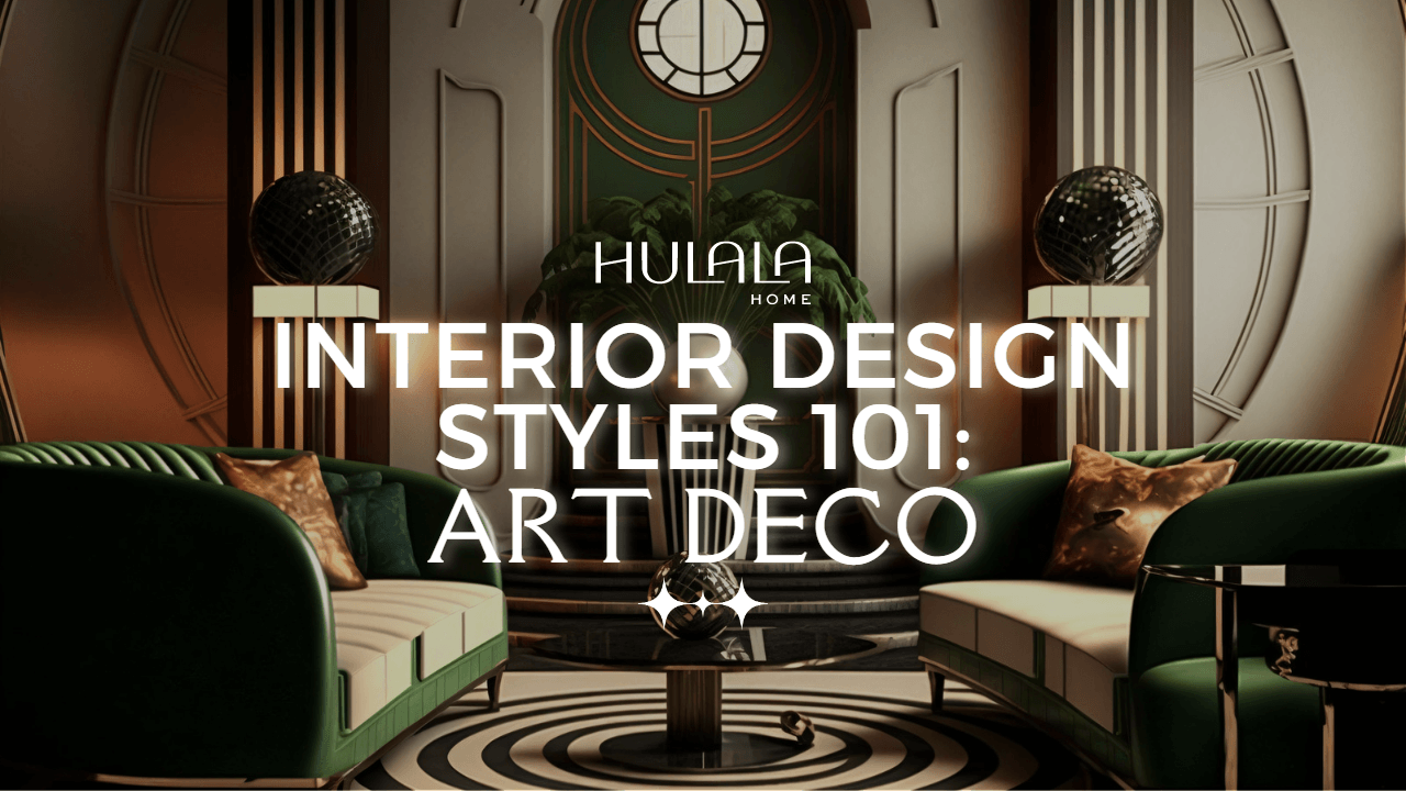 Interior Design Styles 101: Art Deco