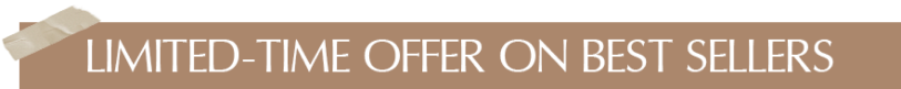 LIMITED-TIME_OFFER_ON_BEST_SELLERS_2x_400e4355-ed54-4312-b8af-ce96310f62d7