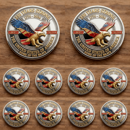 🏆Flash Sale 60% OFF - 🇺🇸 “250 Years Strong” United States Semiquincentennial Commemorative Coin 🦅✨