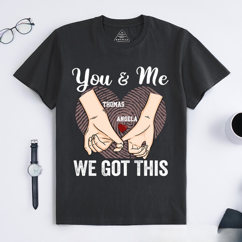 Personalized Couple Pinky Promise T-Shirt You and Me We Got This with Heart Fingerprint Couple Matching T-Shirt Valentine's Day Couple Shirt