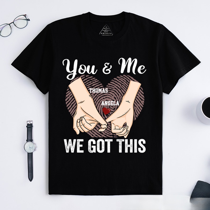 Personalized Couple Pinky Promise T-Shirt You and Me We Got This with Heart Fingerprint Couple Matching T-Shirt Valentine's Day Couple Shirt