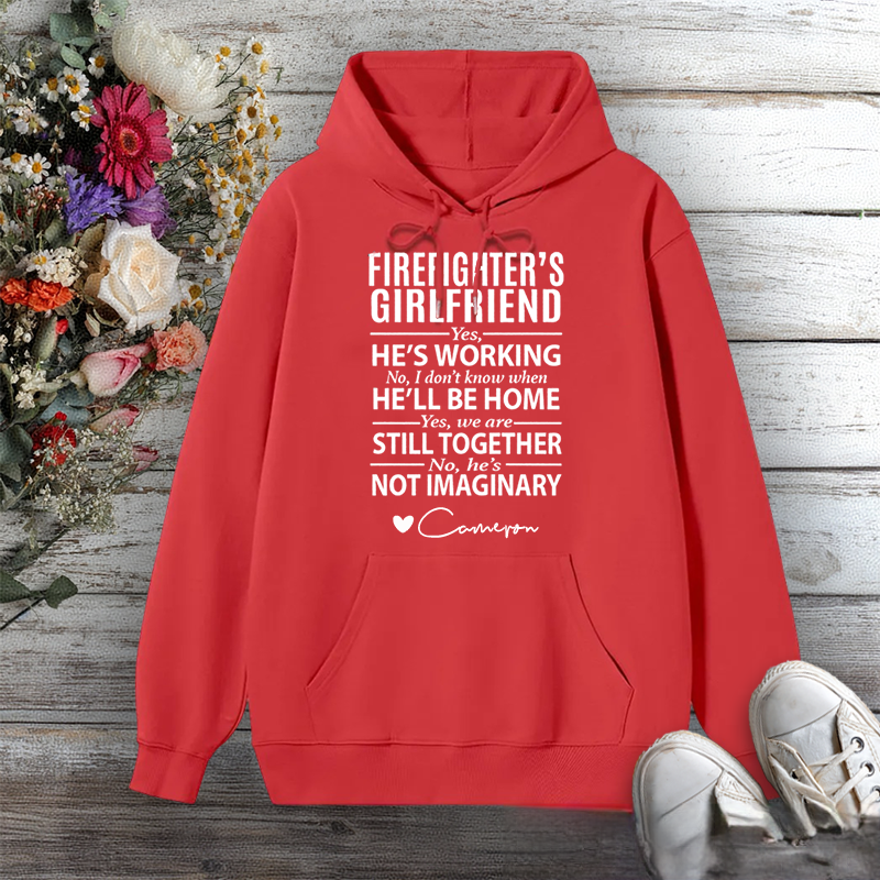 Personalized Hoodie Firefighter's Girlfriend Statement Design with Heart Gift for Firefighter