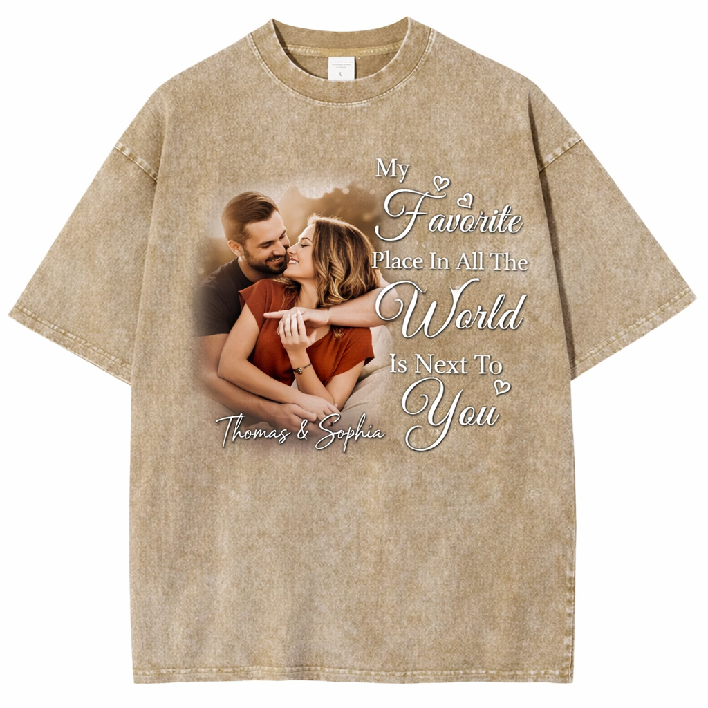 My Favorite Place In All The World Is Next To You-Personalized Couple Washed T-Shirt With Your Photo – Perfect Gift For Husband or Wife, Anniversary Gift