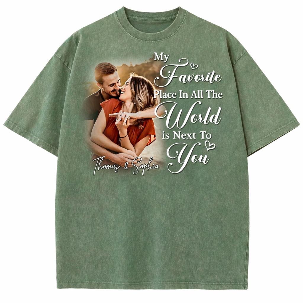 My Favorite Place In All The World Is Next To You-Personalized Couple Washed T-Shirt With Your Photo – Perfect Gift For Husband or Wife, Anniversary Gift
