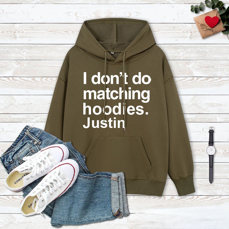 Personalized Couple I Don't Do Matching Hoodies But I Do Hoodie Couple Valentine's Day Sweatshirt for Boyfriend Girlfriend Husband Wife
