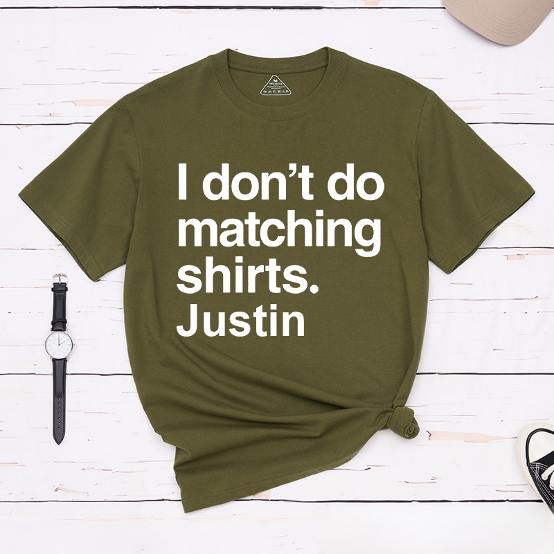 Personalized Couple I Don’t Do Matching Shirts But I Do T-Shirt Valentine's Day Classic T-Shirt for Husband Wife Boyfriend Girlfriend Gift