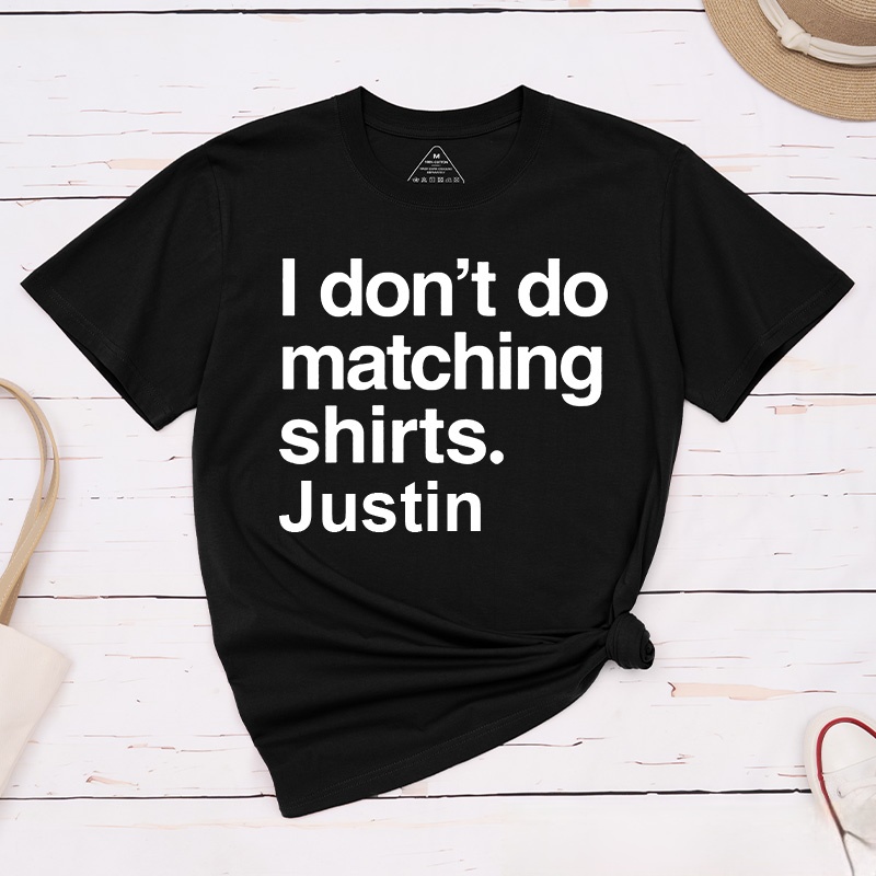 Personalized Couple I Don’t Do Matching Shirts But I Do T-Shirt Valentine's Day Classic T-Shirt for Husband Wife Boyfriend Girlfriend Gift