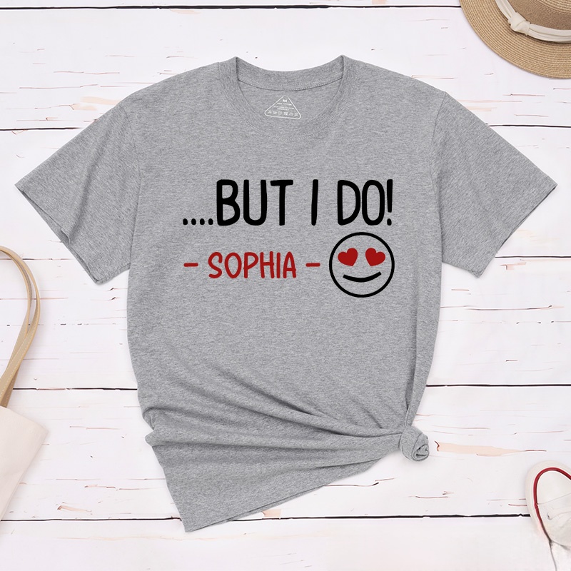 Personalized Couple I Don’t Do Matching Shirts But I Do T-Shirt Valentine's Day Matching T-Shirt for Husband Wife Boyfriend Girlfriend Gift