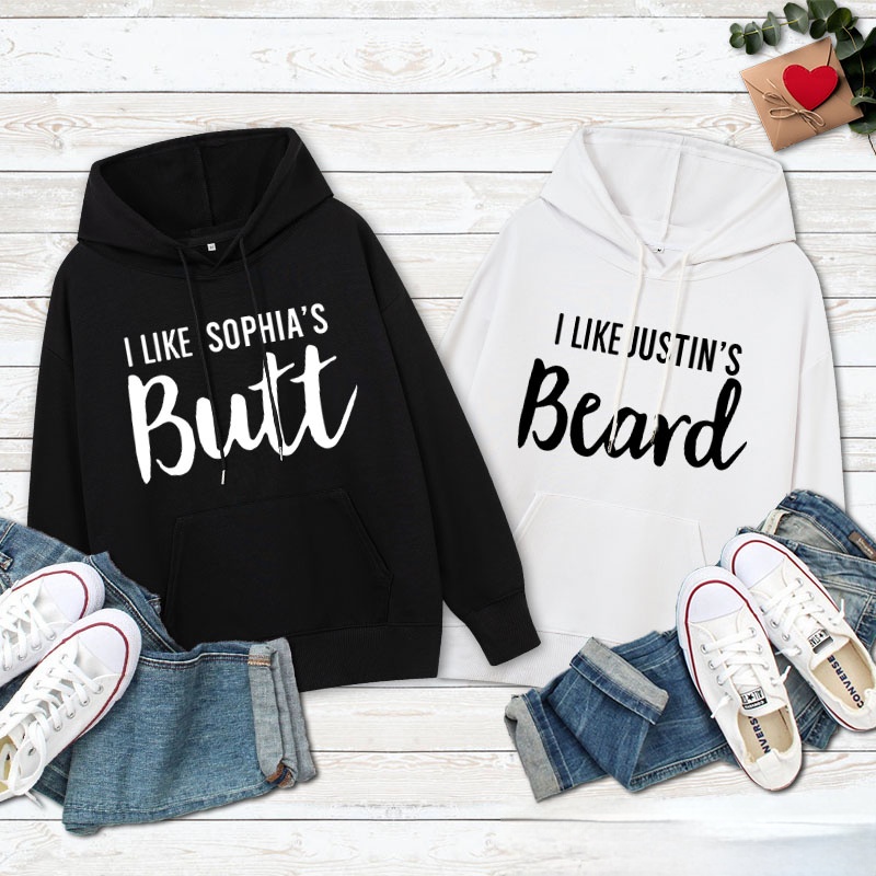 Personalized Couple I Like Her Butt and I Like His Beard Valentine's Day Hoodie with Name Couple Sweatshirt for Boyfriend Girlfriend Husband Wife
