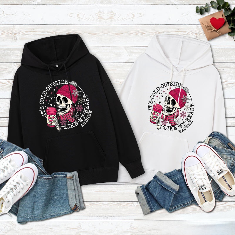 Personalized Couple Skull It's Cold Outside But I Like it in Here Hoodie Couple Valentine's Day Sweatshirt for Boyfriend Girlfriend Husband Wife