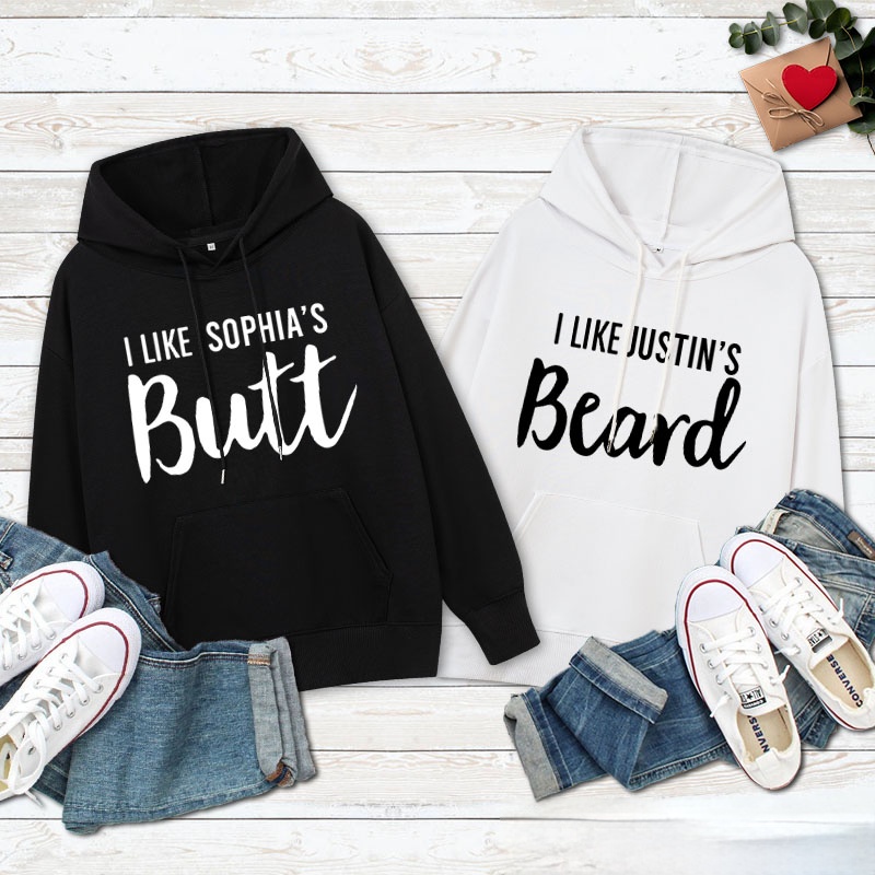 Personalized Couple I Like Her Butt and I Like His Beard Valentine's Day Hoodie with Name Couple Sweatshirt for Boyfriend Girlfriend Husband Wife