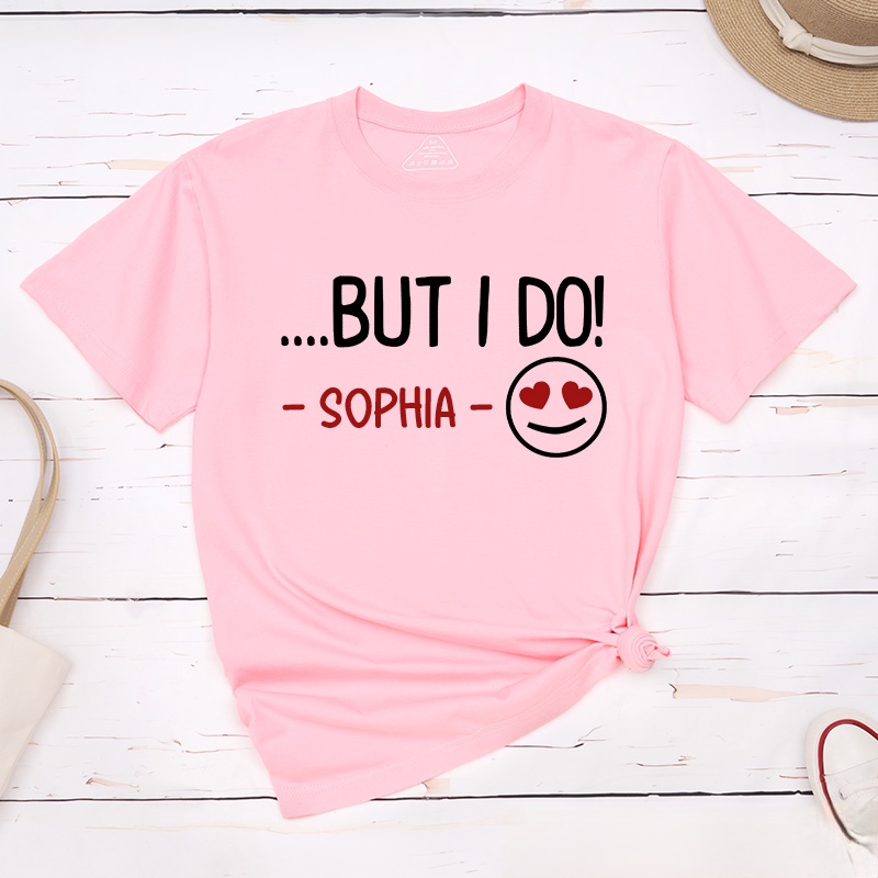 Personalized Couple I Don’t Do Matching Shirts But I Do T-Shirt Valentine's Day Matching T-Shirt for Husband Wife Boyfriend Girlfriend Gift