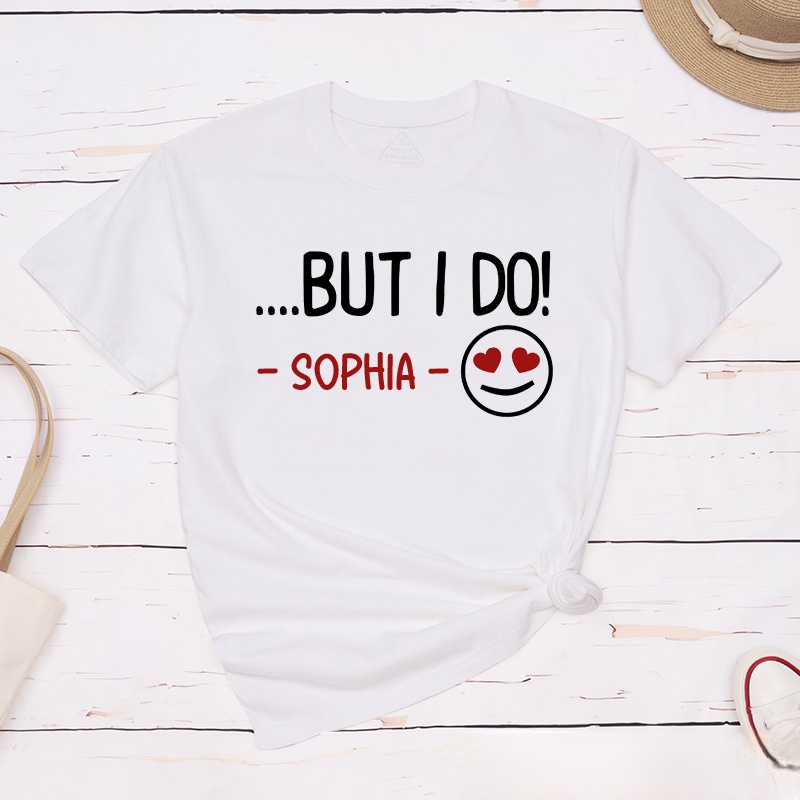 Personalized Couple I Don’t Do Matching Shirts But I Do T-Shirt Valentine's Day Matching T-Shirt for Husband Wife Boyfriend Girlfriend Gift