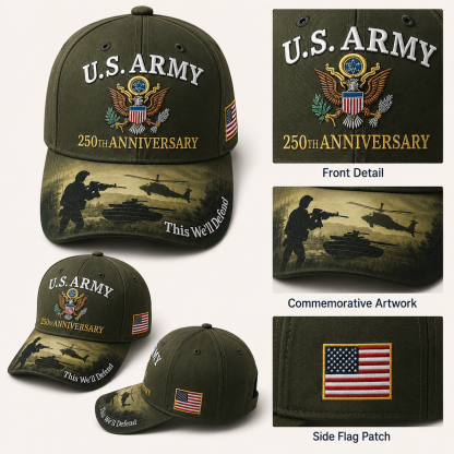 🔥 Father’s Day Sale - ❤ U.S. Army 250th Anniversary Commemorative Embroidered Cap 🇺🇸