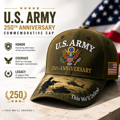 🔥 Father’s Day Sale - ❤ U.S. Army 250th Anniversary Commemorative Embroidered Cap 🇺🇸
