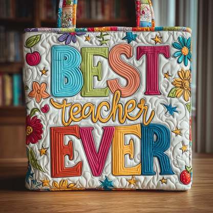 Best Teacher Ever Quilted Tote Bag GFTONT1354