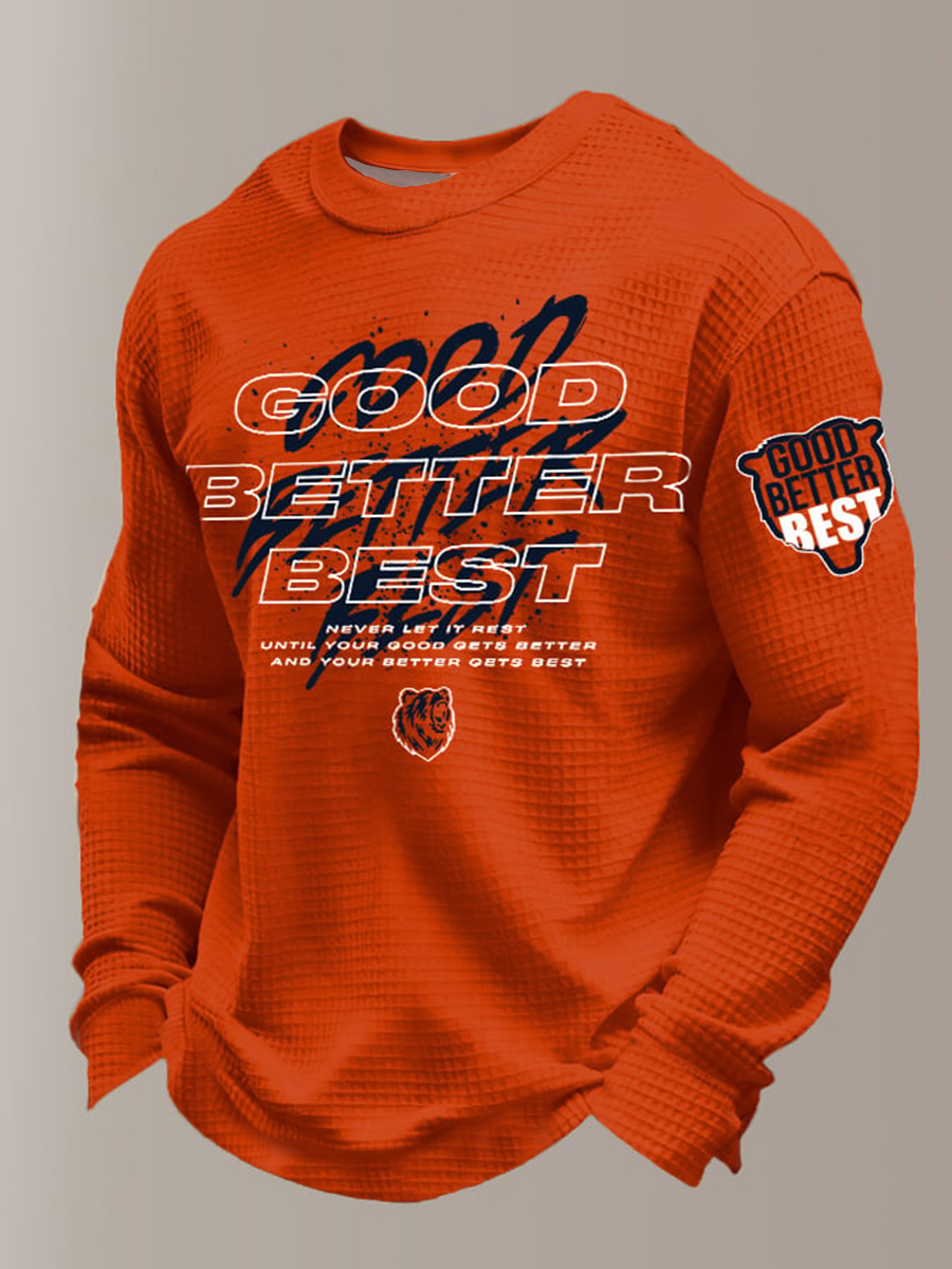 Men's Good Better Best Print Gift For Football Fans Gameday Casual Waffle Long Sleeve T-Shirt