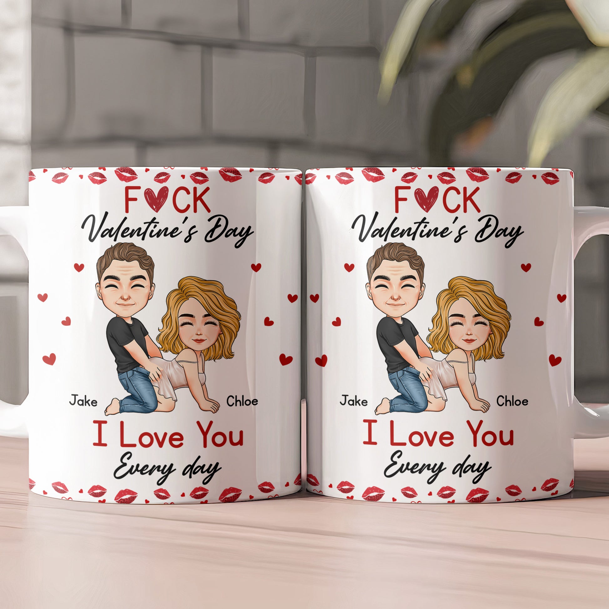 F*ck Valentine’s Day, I Love You Every Day – Naughty Personalized Mug Gift for Wife, Husband, or Partner