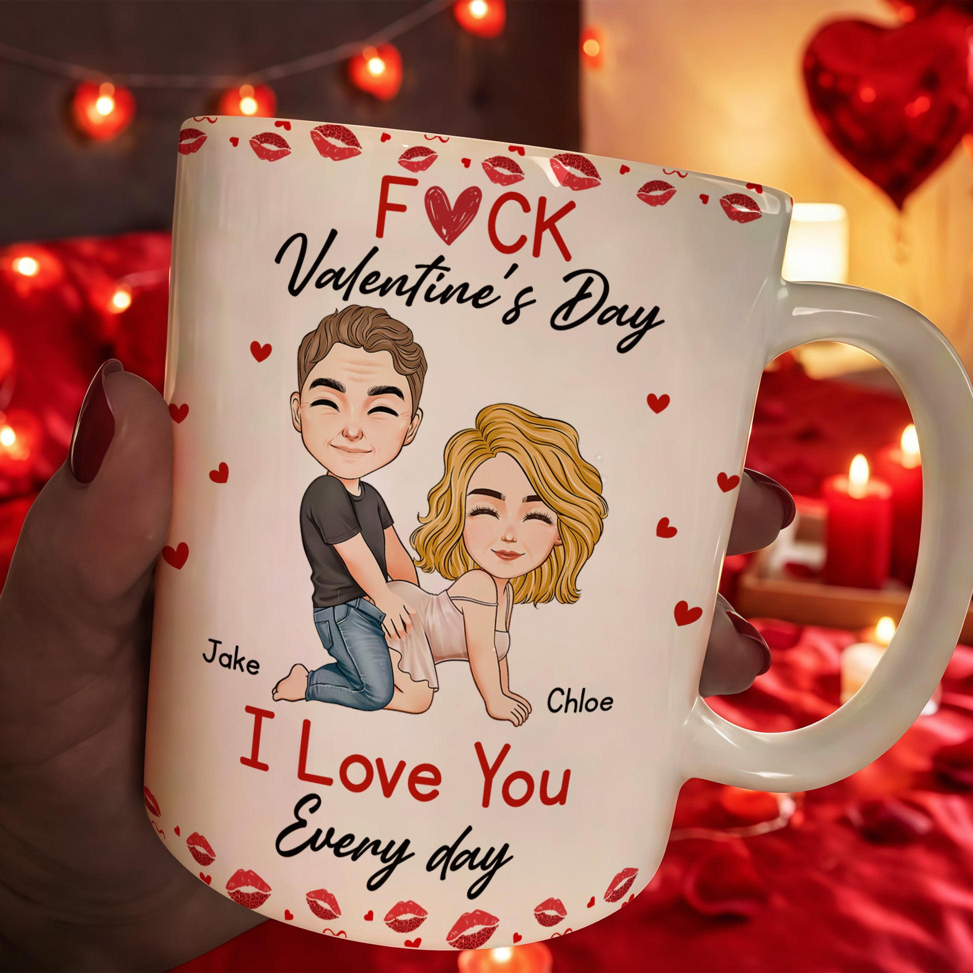 F*ck Valentine’s Day, I Love You Every Day – Naughty Personalized Mug Gift for Wife, Husband, or Partner