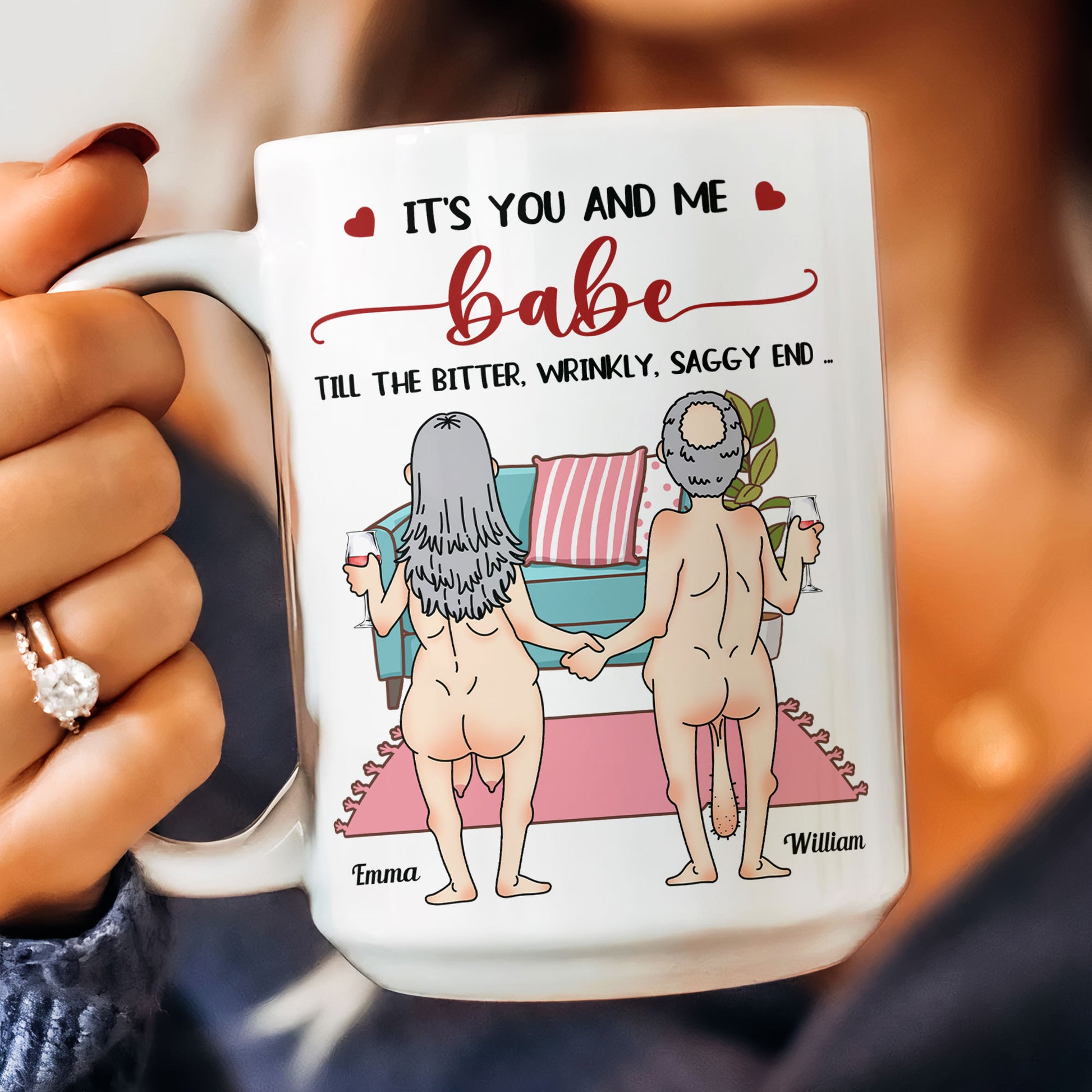 It's You And Me Babe Till The Bitter Wrinkly Saggy End – Cute & Funny Personalized Couple Mug