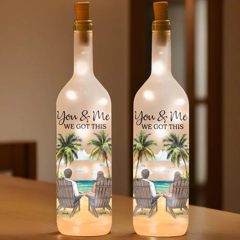 You and Me, We Got This – Custom Bottle Lamp for Couples, Gift for Husband & Wife