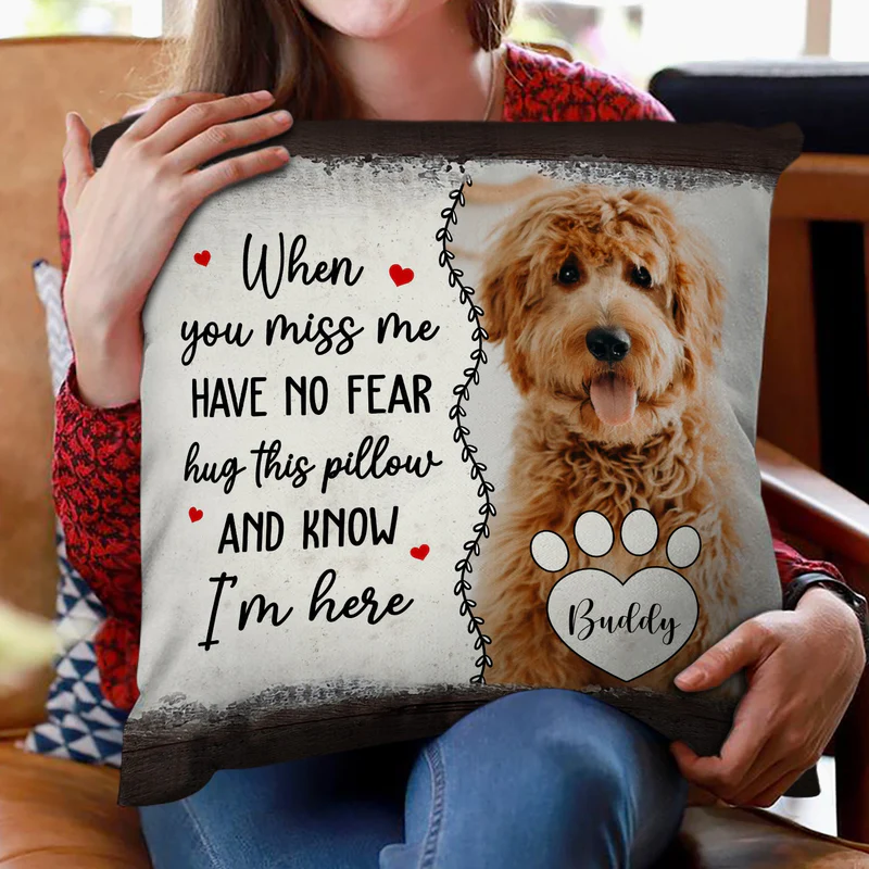 Have No Fear – Custom Photo Personalized Memorial Pillow, Comfort Gift for Loved Ones