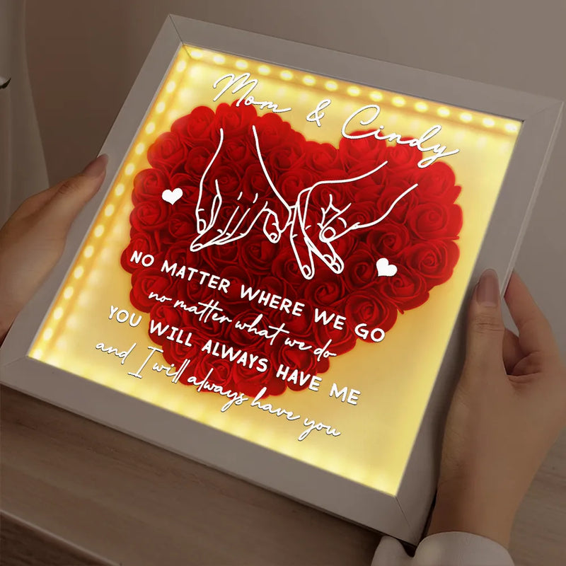 Side by Side, Heart to Heart, Wherever We Go, Whatever We Do – Mother Daughter Keepsake Light Box
