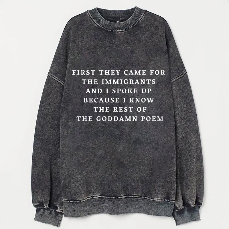 First They Came For The Immigrants Sweatshirt