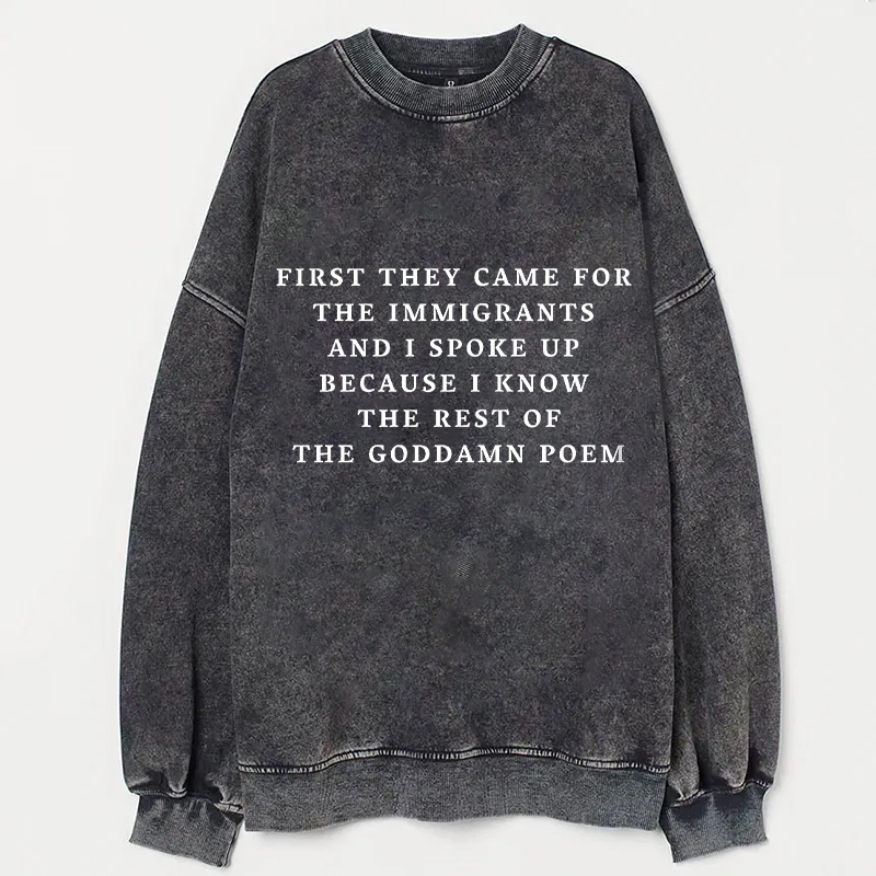 First They Came For The Immigrants Sweatshirt
