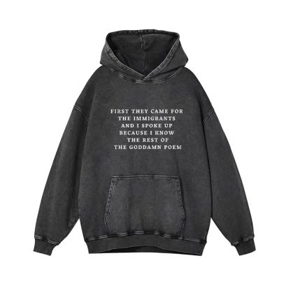 First They Came For The Immigrants Unisex Hoodie