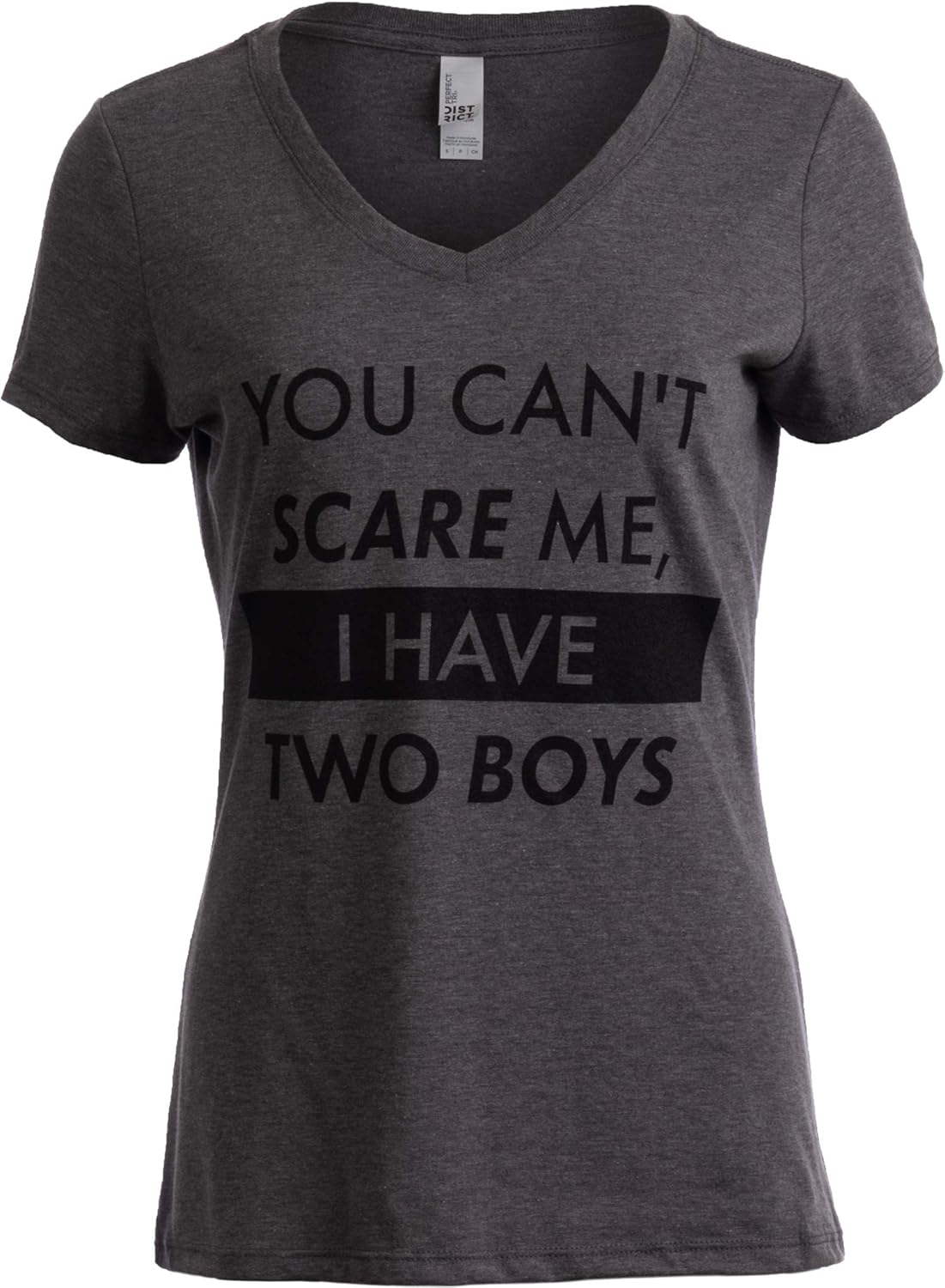You Can't Scare Me, I Have Children | Funny Mom Mommy Mama Cute Joke Women V-Neck T-Shirt