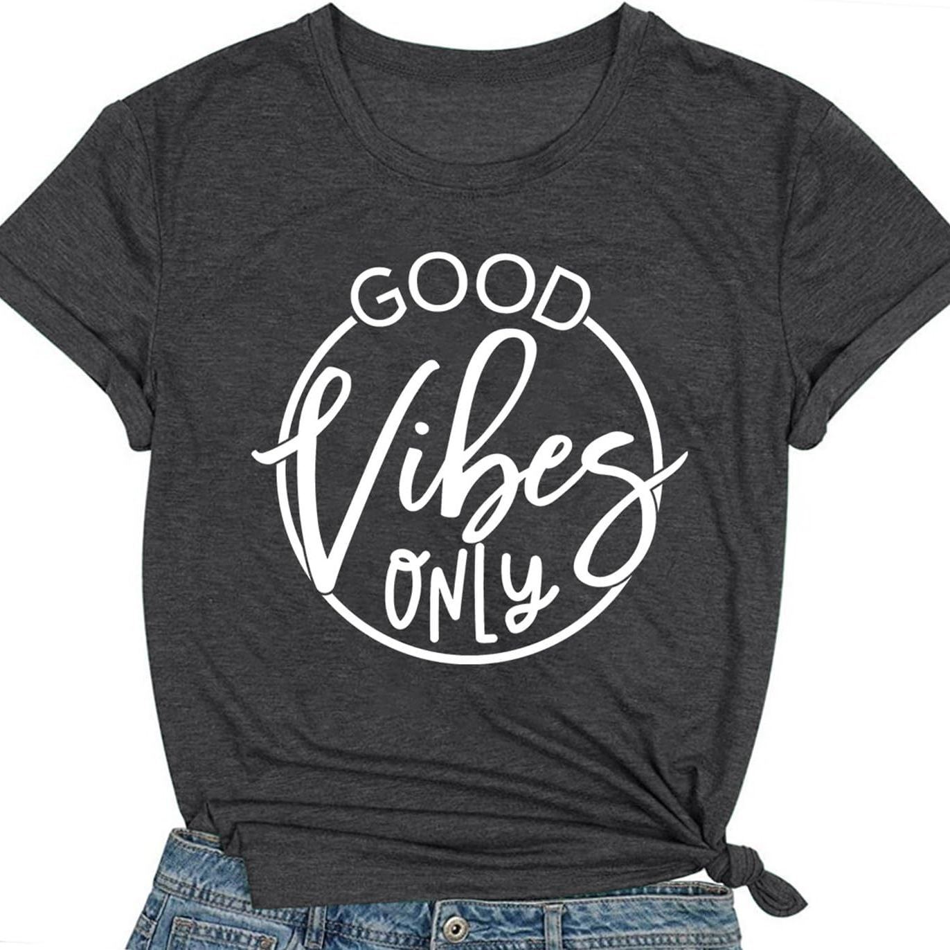 Women’s “Good Vibes Only” Graphic T-Shirt – Soft Crew Neck Short Sleeve Inspirational Tee, Grey-CuzCustom Gifts